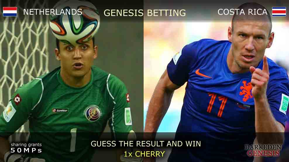 World Cup 2014 - Darkeden Genesis Betting - NETHERLANDS vs COSTA RICA